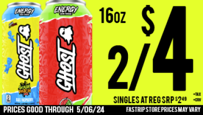 Ghost Energy 16oz 2 for $4 singles at reg srp $2.49 | Prices good thru 5/6/24