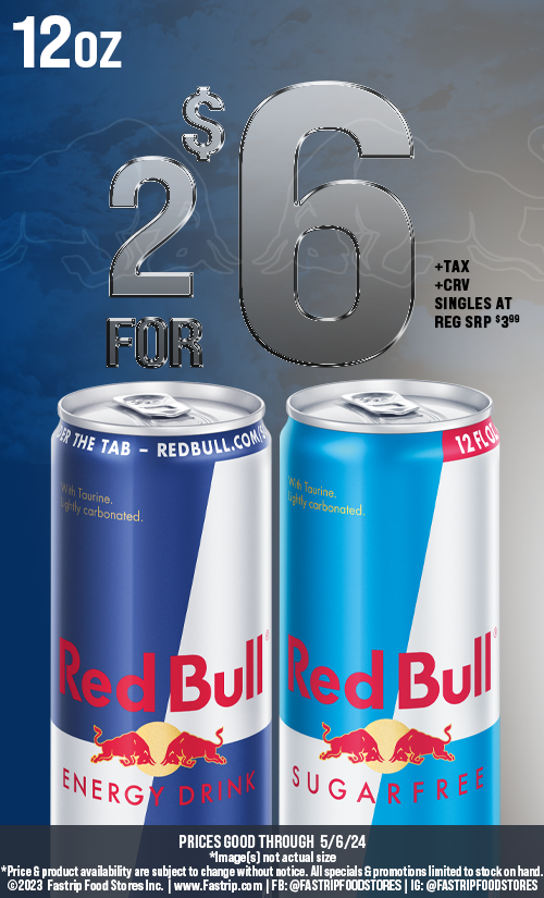 Red Bull 12oz 2 for $6 singles at reg srp $3.99 +tax +crv  | Prices good thru 5/6/24
