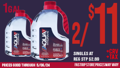 Aquahydrate Water 1 Gal 2 for $11 singles at reg srp $2.69 +tax +crv  | Prices good thru 5/6/24